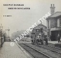 Railway Rambles Around Doncaster by GOODE, C.T.